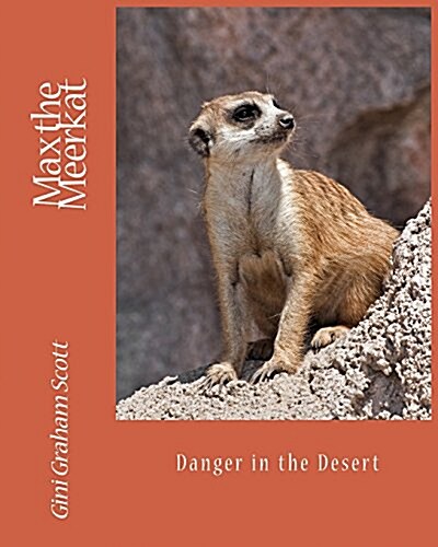 Max the Meerkat: Danger in the Desert (Paperback)