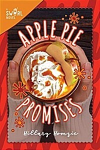 Apple Pie Promises: A Swirl Novelvolume 5 (Paperback)