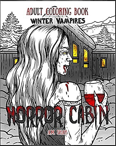 Adult Coloring Book Horror Cabin: Winter Vampires (Paperback)