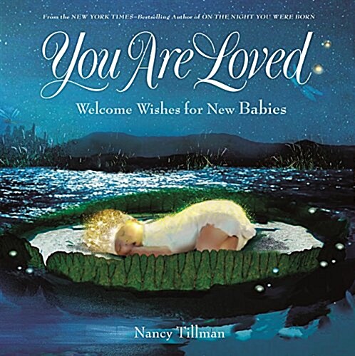 You Are Loved: Welcome Wishes for New Babies (Hardcover)