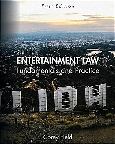 Entertainment Law: Fundamentals and Practice (Paperback)