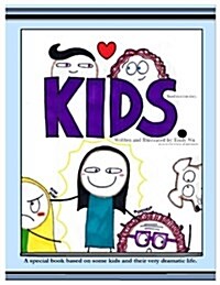 Kids: Based on a True Story (Paperback)