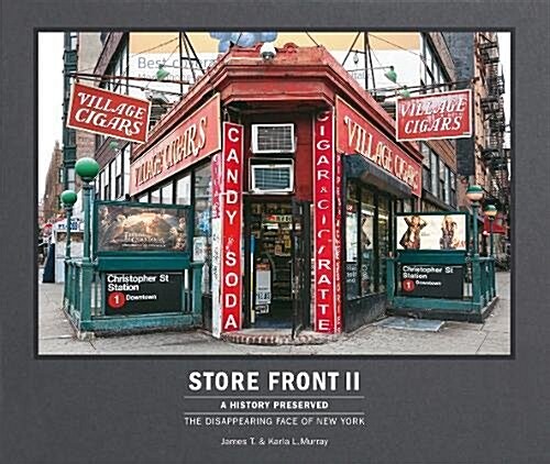 Store Front II (Mini): A History Preserved: The Disappearing Face of New York (Hardcover)