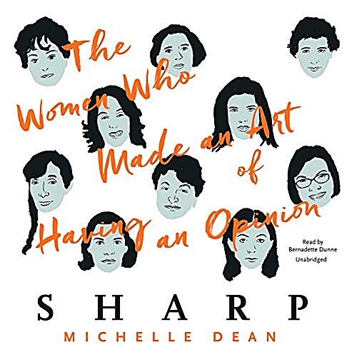 Sharp: The Women Who Made an Art of Having an Opinion (MP3 CD)