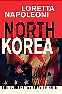 North Korea: The Country We Love to Hate (Paperback)