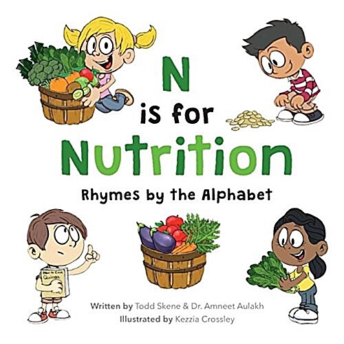 N Is for Nutrition: Rhymes by the Alphabet (Paperback)