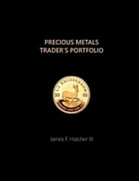 Precious Metals Traders Portfolio (Paperback)