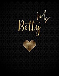 Betty: Personalized Black XL Journal with Gold Lettering, Girl Names/Initials 8.5x11, Journal Notebook with 110 Inspirational (Paperback)