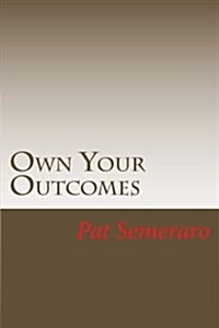 Own Your Outcomes: An Insiders Guide to Modern Audio Visual (Paperback)