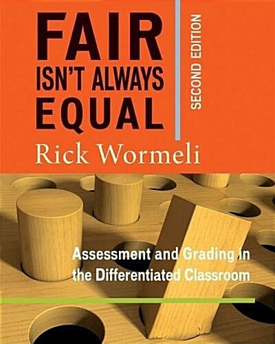 Fair Isnt Always Equal: Assessment & Grading in the Differentiated Classroom (Paperback, 2)
