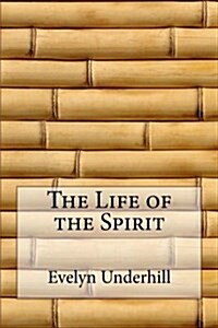 The Life of the Spirit (Paperback)