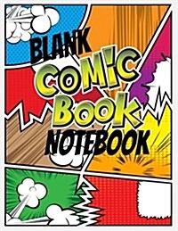 Blank Comic Book Notebook: Blank Comic Book Journal Notebook V6 (Paperback)