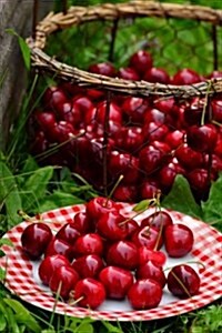 Basket and Plate of Cherries Journal: Take Notes, Write Down Memories in This 150 Page Lined Journal (Paperback)