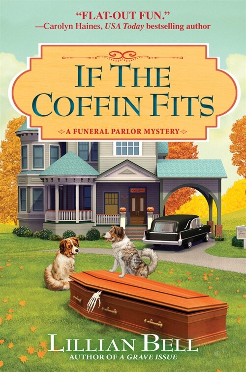 If the Coffin Fits: A Funeral Parlor Mystery (Hardcover)