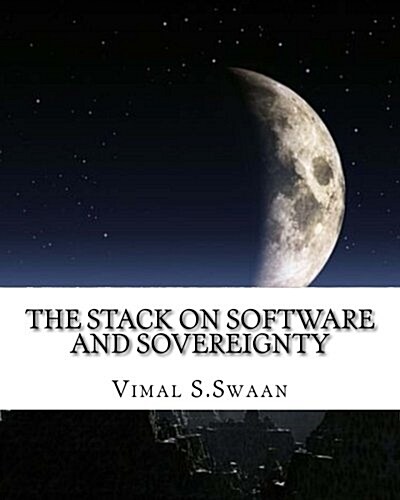 The Stack on Software and Sovereignty (Paperback)