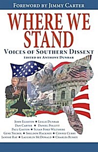 Where We Stand: Voices of Southern Dissent (Paperback)