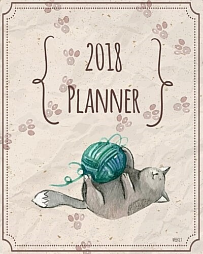 Kids Weekly Planner 2018: 2018 Planner Weekly and Monthly for Kids: Academic Year Calendar Schedule Appointment Organizer and Journal Notebook t (Paperback)