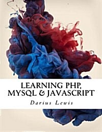 Learning PHP, MySQL & JavaScript (Paperback)