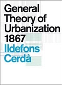 General Theory of Urbanization 1867 (Hardcover)