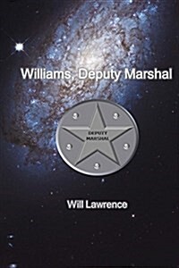 Williams, Deputy Marshal (Paperback)