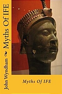 Myths of Ife (Paperback)
