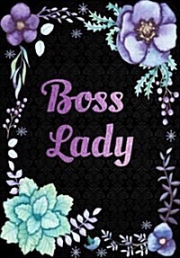 Boss Lady: Calendar Schedule Organizer, Weekly Monthly Planner 2018: 2018 Planner with Inspirational Quotes, Planner 2018 Academi (Paperback)