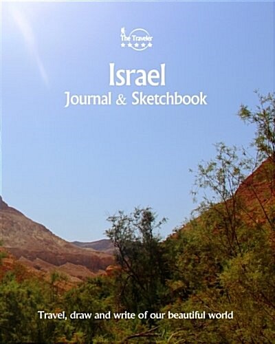 Israel Journal & Sketchbook: Travel, Draw and Write of Our Beautiful World (Paperback)