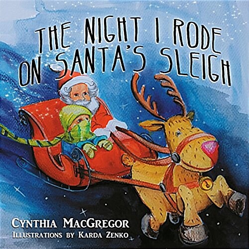 The Night I Rode on Santas Sleigh (Paperback)