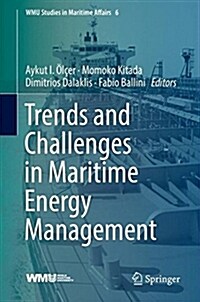 Trends and Challenges in Maritime Energy Management (Hardcover, 2018)