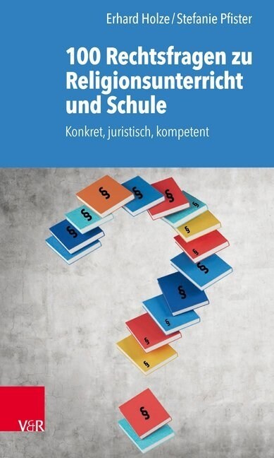 100 Rechtsfragen Zum Religionsunterricht: Konkret, Juristisch, Kompetent (Paperback)