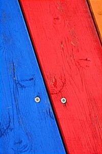Boards Painted in Primary Colors Journal: Take Notes, Write Down Memories in This 150 Page Lined Journal (Paperback)