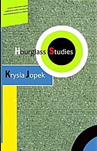 Hourglass Studies (Paperback)