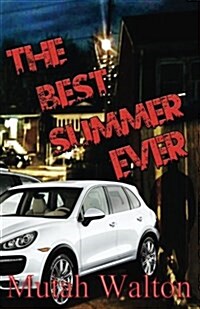 The Best Summer Ever: Revised Edition (Paperback)