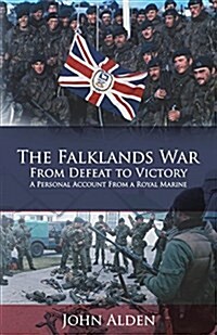The Falklands War: From Defeat to Victory (Paperback)