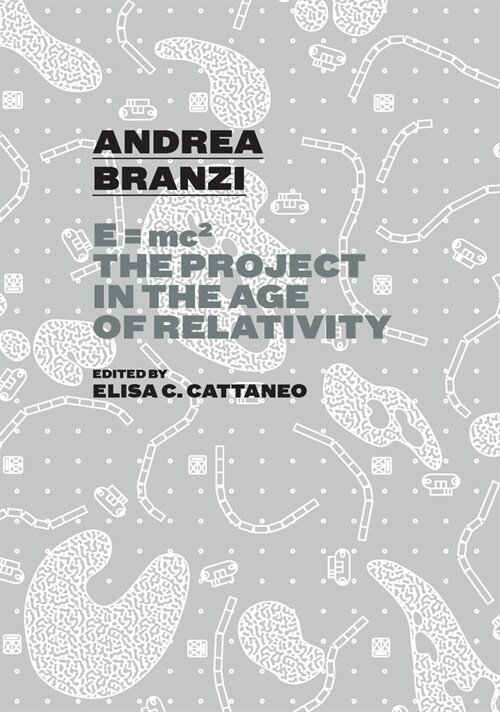 Andrea Branzi: E=mc2: The Project in the Age of Relativity (Paperback, English)