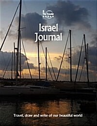 Israel Journal: Travel and Write of Our Beautiful World (Paperback)