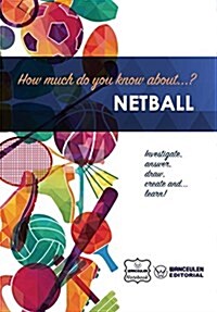 How Much Do You Know About... Netball (Paperback)