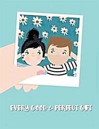 Every Good & Perfect Gift: Bible Verse Christian Journal Notebook: Inspirational Gifts for Women with Floral Cover & Scripture Quote (Bible Verse (Paperback)