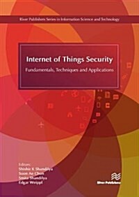 Internet of Things Security: Fundamentals, Techniques and Applications (Hardcover)