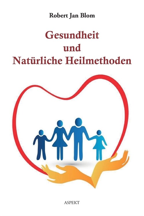 Gesundheit und nat?liche heilmethoden (Paperback)