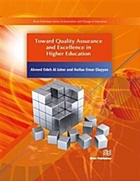 Toward Quality Assurance and Excellence in Higher Education (Hardcover)