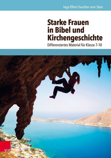 Starke Frauen in Bibel Und Kirchengeschichte: Differenziertes Material Fur Klasse 7-10 (Paperback)