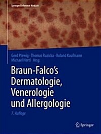 Braun-Falcos Dermatologie, Venerologie Und Allergologie (Hardcover, 7, 7., Vollst. Ube)