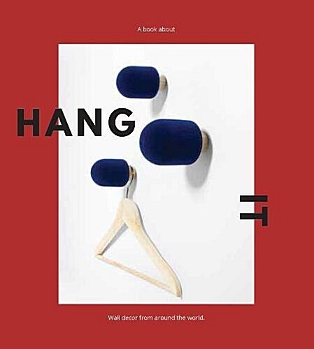 Hang It: Wall Decor from Around the World (Hardcover)