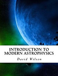 Introduction to Modern Astrophysics (Paperback)