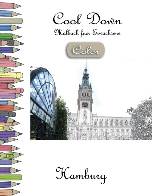 Cool Down [Color] - Malbuch f? Erwachsene: Hamburg (Paperback)