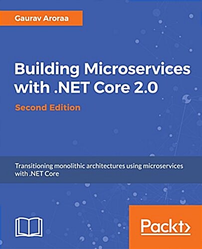 Building Microservices with .NET Core 2.0 - (Paperback, 2 Revised edition)
