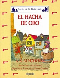 El Hacha De Oro/ the Golden Ax (Paperback)