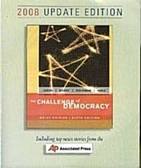 The Challenge of Democracy (Paperback, 6th, Updated, Brief)