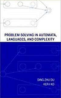 Problem Solving in Automata, Languages, and Complexity (Hardcover)